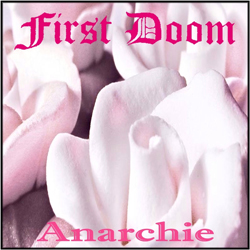 FIRST DOOM - ANARCHIE (CD)