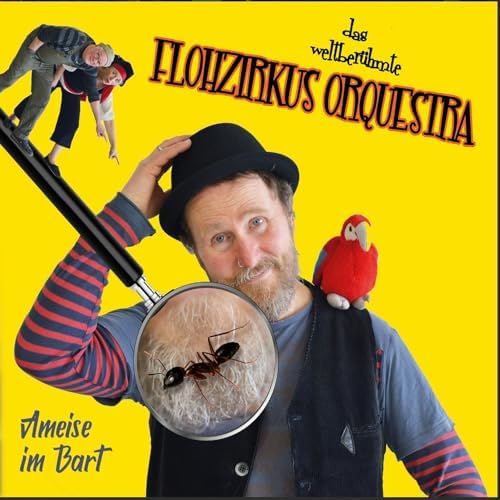 FLOHZIRKUS ORQUESTRA - Ameise im Bart (CD)