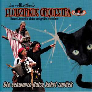 FLOHZIRKUS ORQUESTRA - Die schwarze Katze kehrt zurück (CD)