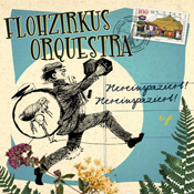 FLOHZIRKUS ORQUESTRA - Hereinspaziert, hereinspaziert... (CD)