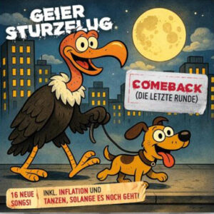 GEIER STURZFLUG - COMEBACK - DIE LETZTE RUNDE (CD) (mit Widmung)
